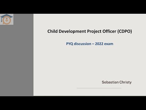 Child Development Project Officer CDPO - PYQ discussion - Part 1