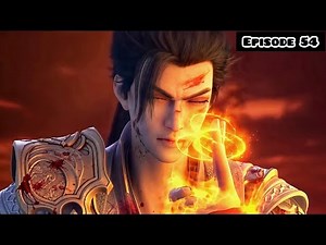 Perfect World Episode 54 Explained in Hindi/Urdu | Perfect world Episode 54 in Hindi | Anime oi