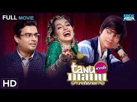 Tanu Weds Manu Returns | Madhavan, Kangana Ranaut | Superhit Bollywood Full Movie (HD)