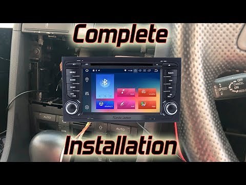Seicane - Audi A4 - Android Head Unit Installation