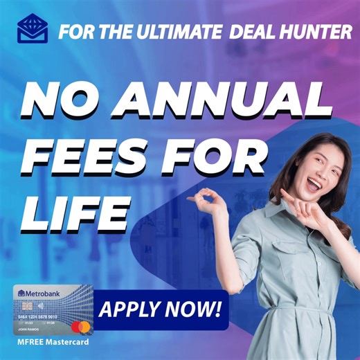 Apply for a Metrobank Mfree Mastercard® now and enjoy no annual fees for life! Terms and conditions apply. No Metrobank credit card yet? Click the button to APPLY NOW For inquiries, please call our Metrobank Contact Center at (02)88-700-700 (domestic toll-free 1-800-1888-5775) or send an email to customerservice@metrobankcard.com Metrobank is regulated by the Bangko Sentral ng Pilipinas (https://www.bsp.gov.ph) | Metrobank Card