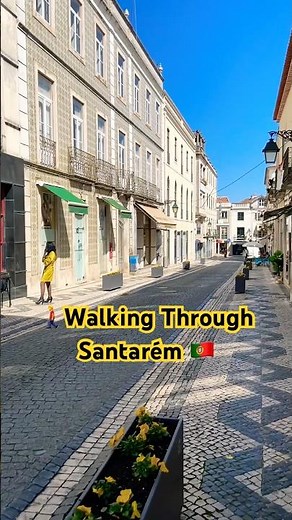 Discovering the Streets of Santarém 🇵🇹#portugal #lisbon #santarém #citywalk #europetravel