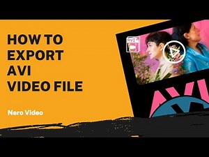How to Export AVI Video File | Nero Video Tutorial