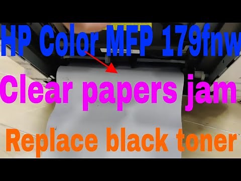 HP Color LaserJet MFP 179fnw clear paper jam and install full driver replace black toner cartridge