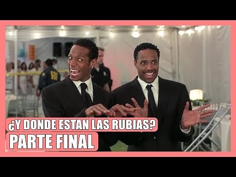 Escena final | ¿Y DÓNDE ESTÁN LAS RUBIAS?