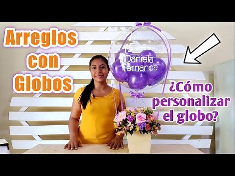 ARREGLO CON GLOBO BURBUJA PERSONALIZADO para Cumpleaños 🎊