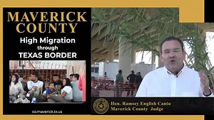 Please stay informed on the actions of Maverick County and all that is being done to keep our community safe during this immigration crisis. | Maverick County