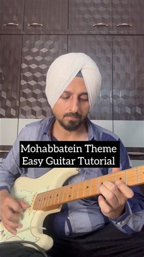 Mohabbatein Theme | Easy Guitar Tutorial | By Sanmeet Bagga