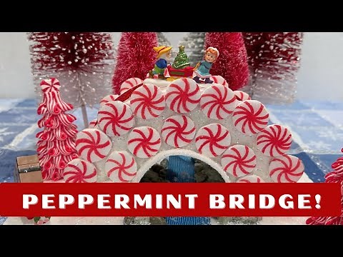 Create a Peppermint Bridge for your Christmas Village Display Using Cardboard and Styrofoam