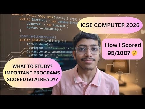 ICSE Computer Exam 2026 💻 Important Programs & Topics | How to Score 95+? 🤔