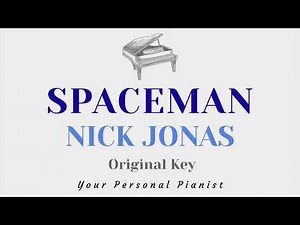 Spaceman - Nick Jonas (Original Key Karaoke) - Piano Instrumental Cover