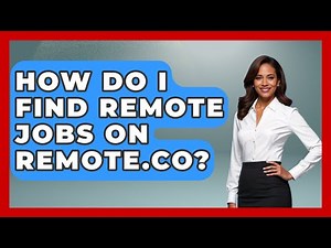 How Do I Find Remote Jobs On Remote.co? - Job Success Network