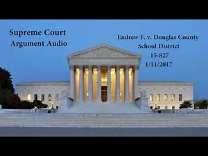 Endrew F. v. Douglas County School District Oral Arguments Audio