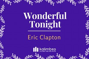 Wonderful Tonight - Eric Clapton - Kalimba Tabs and Notes