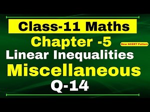 Miscellaneous Exercise Chapter 5 (Q14) | Linear Inequalities | Class 11 Maths NCERT