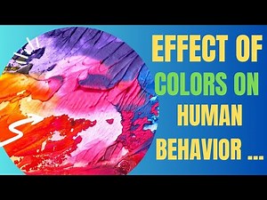 How Does Color Affect Human Behavior?|psychology effects of color on human behavior‪@PsychologyHubs‬