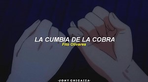 La cumbia de la cobra Fito olivares | Las Mejores Cumbias •ᴗ•