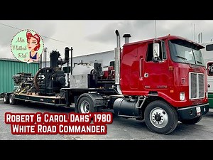 Robert & Carol Dahs’ 1980 White Road Commander Cabover Truck Tour