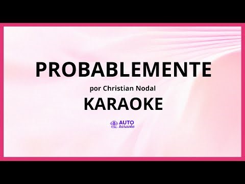 Christian Nodal - Probablemente KARAOKE (tono original)