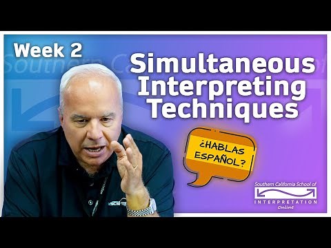 Simultaneous Interpreting Techniques w/ Néstor Wagner (Week 2)