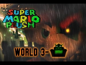 Super Mario Plush World 3-Final Castle