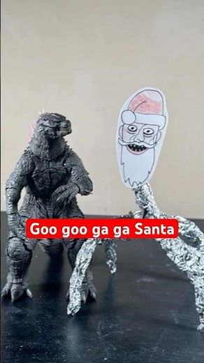 Goo goo ga ga Santa #godzilla #loop
