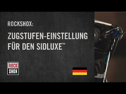 Zugstufen-Einstellung für den SIDLuxe