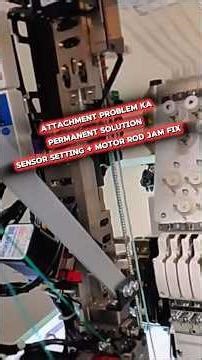 Embroidery Machine Attachment Problem ❌ | Sensor Setting & Motor Rod Jam Fix 😱 #machine #embroidery