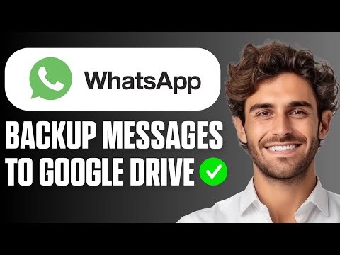 How to Backup WhatsApp Messages to Google Drive (Full Guide 2026)