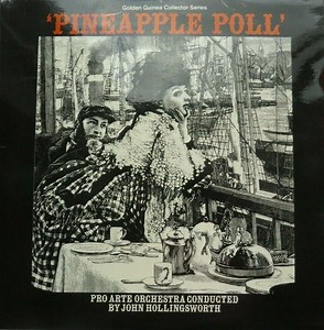 Sullivan - Pro Arte Orchestra Conducted By John Hollingsworth - Pineapple Poll