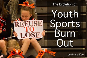 The Evolution of Youth Sports Burn Out