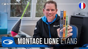 Ligne pêche au coup étang - Astuces de montage - Garbolino