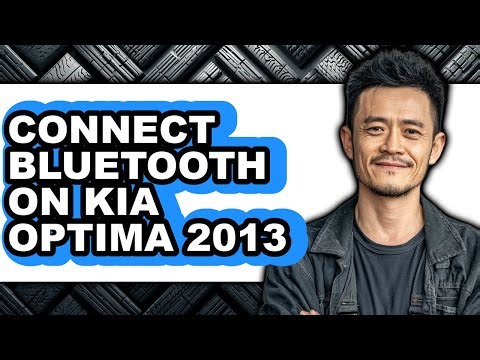 How to Connect Bluetooth on Kia Optima 2013 - Full Guide