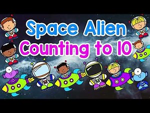 Count to 10| Number Song for Children| Counting with Space Aliens |Brain Break |Sing Play Create
