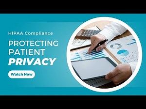 HIPAA Compliance: Protecting Patient Privacy