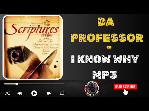 DA PROFESSOR - I KNOW WHY Mp3 #scripturesriddim