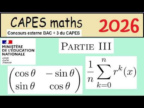 CAPES Mathematics Exam Correction (Bac+3) - 2026 Sample Paper - Part III: Complex Numbers and Rot...