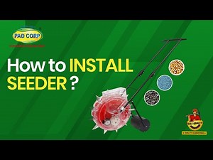 How to Install Seeder? | Padgilwar Corporation