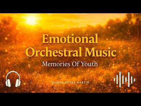 Peaceful Cinematic Strings (Relaxing & Nostalgic) | Memories Of Youth
