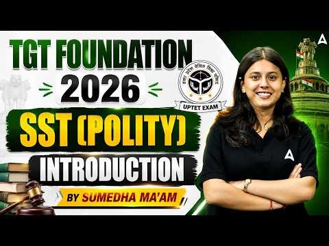 TGT SST Polity 2026 | Introduction Class | TGT Foundation Batch by Teachers Adda247