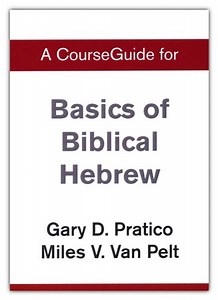 Course Guide for Basics of Biblical Hebrew