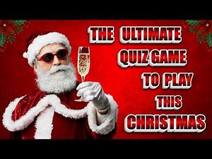 The Ultimate Christmas Quiz Game To Play With Family And Friends | Festive Fun For All Ages