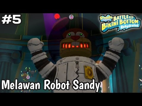 Melawan Robot Sandy - SpongeBob SquarePants Battle For Bikini Bottom Indonesia Part 5