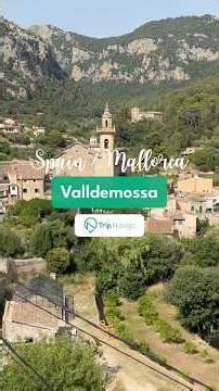 Valldemossa – the pearl of Mallorca that enchants at every step!