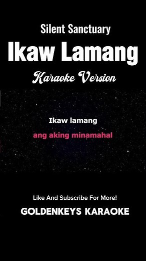 Ikaw Lamang - Silent Sanctuary (High Quality Karaoke) #goldenkeyskaraoke #karaokesongs