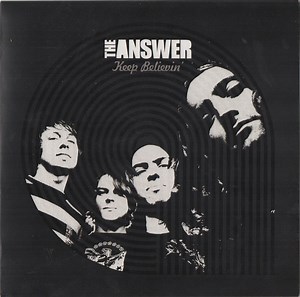 The Answer - Keep Believin'