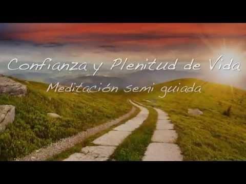 "Confianza y Plenitud de Vida" Por Jorge Pellicer Mollá