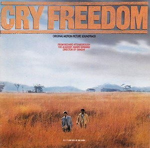 George Fenton And Jonas Gwangwa - Cry Freedom (Original Motion Picture Soundtrack)