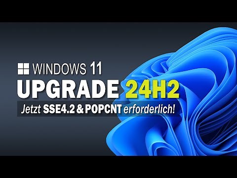 Windows 11 Upgrade 24H2 - Now requires SSE4.2 & POPCNT