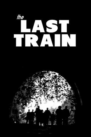The Last Train (1999) - TV Show